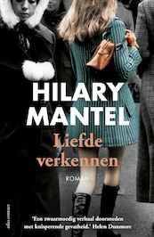 Liefde verkennen - Hilary Mantel (ISBN 9789025452667)