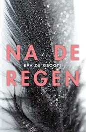 Na de regen - Eva De Groote (ISBN 9789022334911)