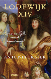 Lodewijk XIV - A. Fraser (ISBN 9789046802540)