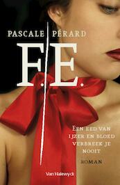 F.E. - Pascale Perard (ISBN 9789461317582)