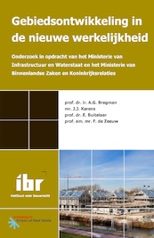 Gebiedsontwikkeling in de nieuwe werkelijkheid - A.G. Bregman, J.J. Karens, E. Buitelaar, F. de Zeeuw (ISBN 9789463150347)
