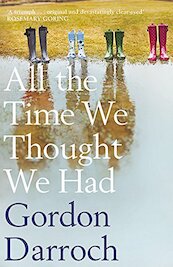 All the Time We Thought We Had - Gordon Darroch (ISBN 9781846974472)