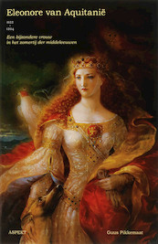 Eleonora van Aquitanie 1122 - 1204 - Guus Pikkemaat (ISBN 9789059115101)