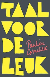 Taal voor de leuk - Paulien Cornelisse (ISBN 9789082430240)