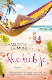 Nee heb je - Charlotte de Monchy (ISBN 9789022585979)
