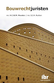 Bouwrechtjuristen - H.C.W.M. Moesker, S.J.H. Rutten (ISBN 9789463150439)