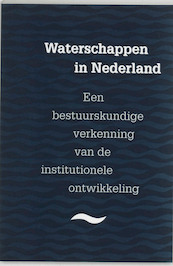 Waterschappen in Nederland - (ISBN 9789065503657)