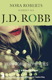 Vermoorde reputaties - J.D. Robb (ISBN 9789022586990)