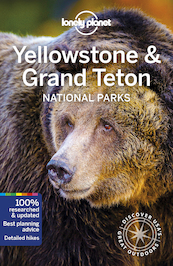 Lonely Planet National Parks Yellowstone & Grand Teton - (ISBN 9781786575944)