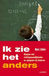 IK ZIE HET ANDERS (POD) - Marc Litière (ISBN 9789401460965)