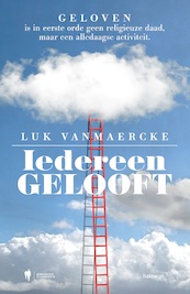Iedereen gelooft - Luk Vanmaercke (ISBN 9789089319838)