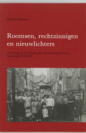 Roomsen rechtzinnigen en nieuwlichters - F. Groot (ISBN 9789070403300)