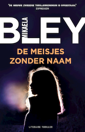 De meisjes zonder naam - Mikaela Bley (ISBN 9789044978179)