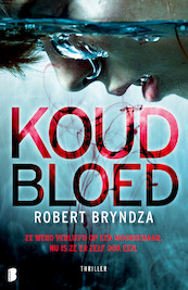 Koud bloed - Robert Bryndza (ISBN 9789022586716)