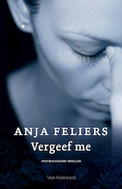Vergeef me (e-book) - Anja Feliers (ISBN 9789463830881)