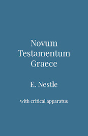 Novum Testamentum Graece - Eberhard Nestle (ISBN 9789057194139)