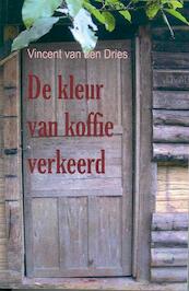 De kleur van koffie verkeerd - V. van den Dries (ISBN 9789071794964)