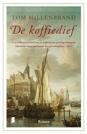 De koffiedief - Tom Hillenbrand (ISBN 9789022589649)