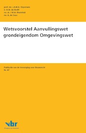 Wetsvoorstel Aanvullingswet grondeigendom Omgevingswet - J.A.M.A. Sluysmans, H.W. de Wolff, J.W.A. Rheinfeld, A. de Snoo (ISBN 9789463150491)
