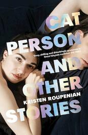 Cat Person and Other Stories - Kristen Roupenian (ISBN 9781784709204)