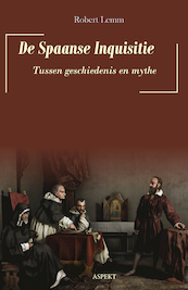 De Spaanse Inquisitie - Robert Lemm (ISBN 9789463388023)