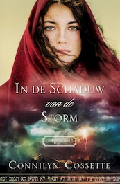 In de schaduw van de storm - Connilyn Cossette (ISBN 9789064510649)