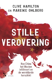 Stille verovering - Clive Hamilton, Mareike Ohlberg (ISBN 9789045217598)