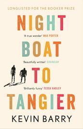 Night Boat to Tangier - Kevin Barry (ISBN 9781782116202)