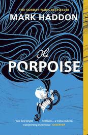 The Porpoise - Mark Haddon (ISBN 9781529110708)