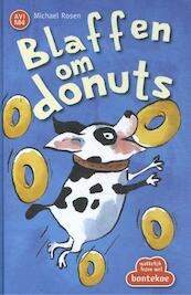 Blaffen om donuts - Michael Rosen (ISBN 9789463522434)