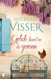 Geluk komt in de zomer - Michelle Visser (ISBN 9789022590072)