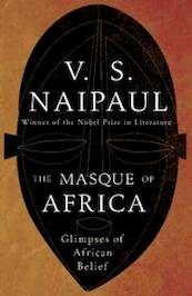 Masque of Africa - V.S. Naipaul (ISBN 9780330472043)