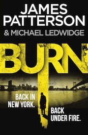 Burn - Michael Bennett 7 - James Patterson (ISBN 9781448108305)