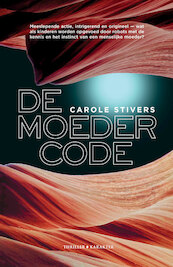De moedercode - Carole Stivers (ISBN 9789045217680)