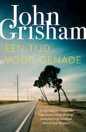 Een tijd voor genade - John Grisham (ISBN 9789400513075)