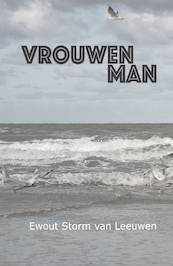 Vrouwenman - Ewout Storm van Leeuwen (ISBN 9789072475732)