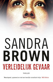 Verleidelijk gevaar - Sandra Brown (ISBN 9789022592502)