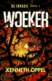 Woeker - Kenneth Oppel (ISBN 9789493189287)