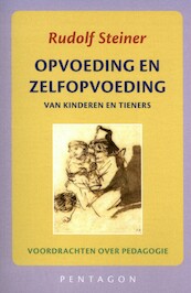 Opvoeding en zelfopvoeding - Rudolf Steiner (ISBN 9789492462619)
