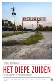 Het diepe Zuiden - Paul Theroux (ISBN 9789046707760)