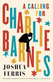 A Calling for Charlie Barnes - Joshua Ferris (ISBN 9780241202876)