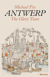 Antwerp - Michael Pye (ISBN 9780241243213)