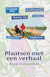 Plaatsen met een verhaal - Frans Nieuwenhuis (ISBN 9789083174709)