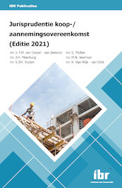 Jurisprudentie koop-/aannemingsovereenkomst (Editie 2021) - F.M. van Cassel-van Zeeland, J.H. Meerburg, S.J.H. Rutten, S. Triches, M.N. Veerman, N. van Wijk-van Gilst (ISBN 9789463150644)