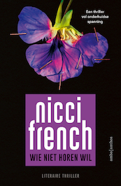 Wie niet horen wil - Nicci French (ISBN 9789026359170)