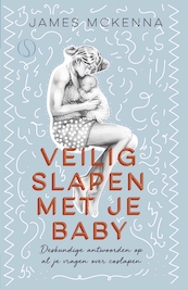 Veilig slapen met je baby - James McKenna (ISBN 9789493228146)