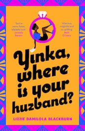Yinka, Where is Your Huzband - Lizzie Damilola Blackburn (ISBN 9780241504604)