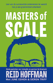 Masters of scale - Reid Hoffman, June Cohen, Deron Triff (ISBN 9789400514065)