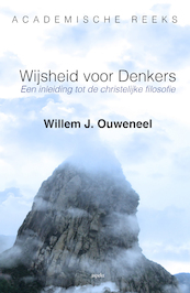 Wijsheid voor denkers - Willem J. Ouweneel (ISBN 9789464621990)