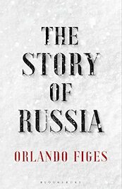 The Story of Russia - Figes Orlando Figes (ISBN 9781526631763)